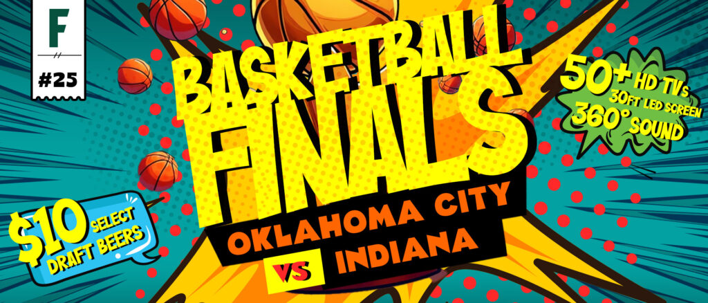 Colorful comic-style poster promoting the Basketball Finals between Oklahoma City and Indiana, featuring $10 select draft beers, 50+ HD TVs, a 30-foot LED screen, and 360-degree sound.