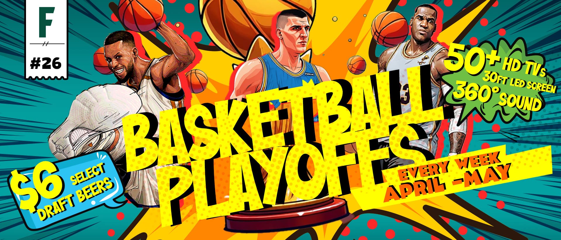 Colorful basketball playoffs promotion with illustrated players, bold “Basketball Playoffs” text, and highlights for weekly events, drink specials, and large screen viewing